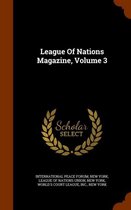 League of Nations Magazine, Volume 3