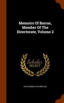 Memoirs of Barras, Member of the Directorate, Volume 2