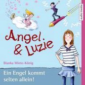 Angel und Luzie - Ein Engel kommt selten allein