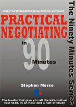 Practical Negotiating in 90 Minutes