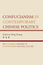 Challenges Facing Chinese Political Development - Confucianism in Contemporary Chinese Politics