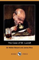 The Case of Mr. Lucraft (Dodo Press)