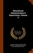 Educational Administration & Supervision, Volume 2