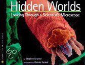 Hidden Worlds: Looking Through a Scientist's Microscope