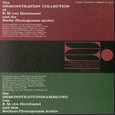 Demonstration Collection of E.m. Von Hornbostel & the Berlin Phonogramm-archiv
