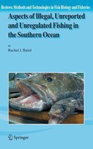 Aspects of Illegal, Unreported and Unregulated Fishing in the Southern Ocean