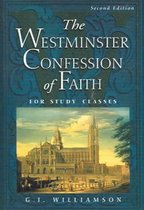Westminster Confession of Faith, The