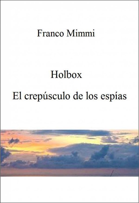 Holbox - El Crepúsculo De Los Espías - cover