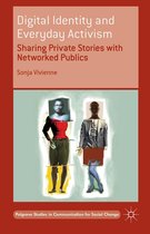Palgrave Studies in Communication for Social Change - Digital Identity and Everyday Activism