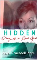 Hidden: Diary of a Bad Girl