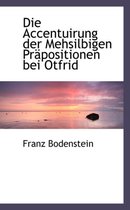 Die Accentuirung Der Mehsilbigen PR Positionen Bei Otfrid