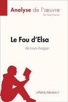 Fiche de lecture - Le Fou d'Elsa de Louis Aragon (Analyse de l'oeuvre)