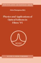 Physics and Applications of Optical Solitons in Fibres '95