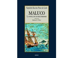 Maluco, La Novela De Los Descubridores