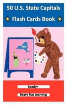 50 U.S. State Capitals Flash Cards Book: United States of America (Beary Fun Learning)