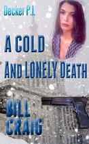Decker P.I. a Cold and Lonely Death