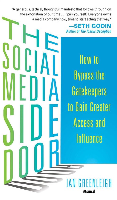 The Social Media Side Door: How to Bypass the Gatekeepers to ... - cover