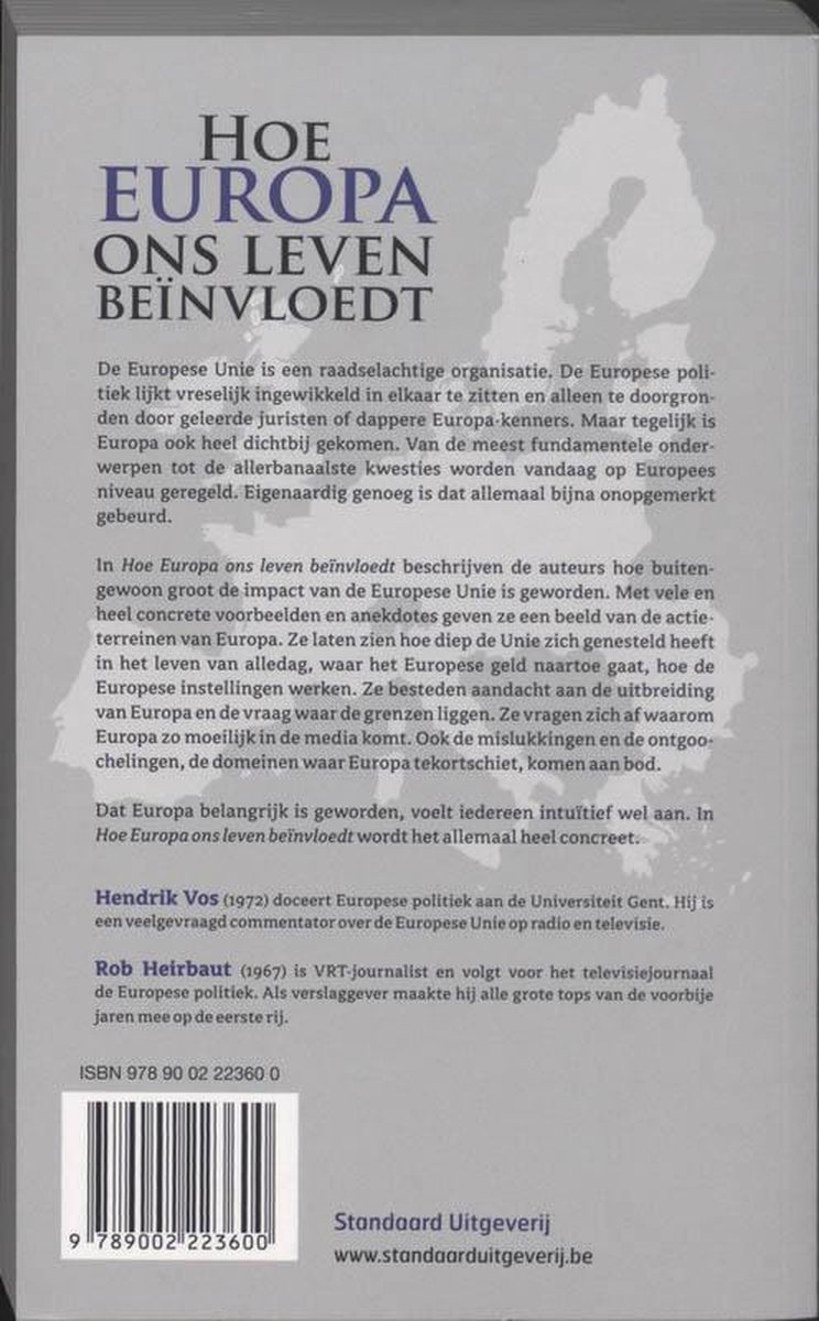 Achterkant boek met tekst en auteursinformatie. Titel: Hoe Europa ons leven beïnvloedt.