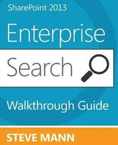 Sharepoint 2013 Enterprise Search Walkthrough Guide