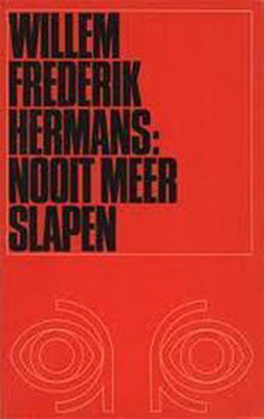 NOOIT MEER SLAPEN W F HERMANS - Willem Frederik Hermans | Northernlights300.org