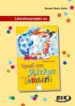 Literaturprojekt zu Spaß im Zirkus Tamtini