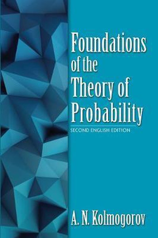 Foundations of the Theory of Probability: Second English Edi ... - cover