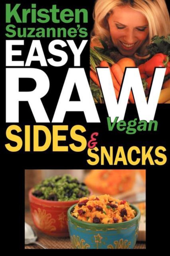 Kristen Suzanne'S Easy Raw Vegan Sides & Snacks - cover