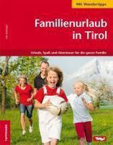 Familienurlaub in Tirol