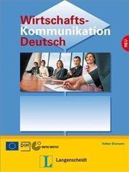 Wirtschaftskommunikation Deutsch - Neubearbeitung