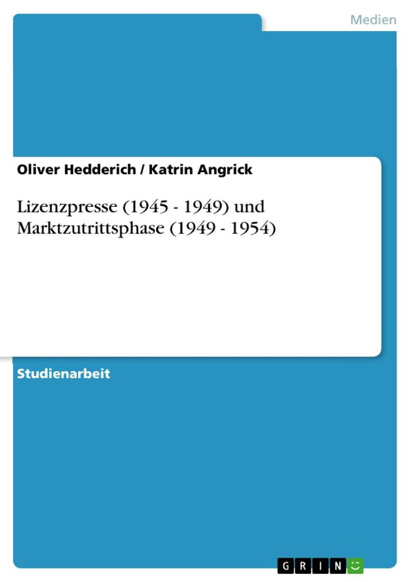Lizenzpresse (1945 - 1949) und Marktzutrittsphase (1949 - 1954) op Prijzenvolger.com