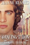 Dancing with the Lion 1 - Dancing with the Lion: Becoming