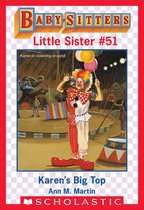 Baby-Sitters Little Sister 51 - Karen's Big Top (Baby-Sitters Little Sister #51)