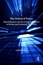 Routledge Studies in First World War History - The Ordeal of Peace