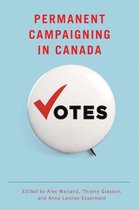 Communication, Strategy, and Politics - Permanent Campaigning in Canada