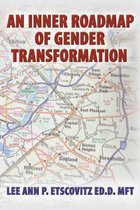 An Inner Roadmap of Gender Transformation