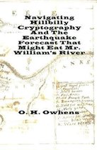 Navigating Hillbilly Cryptography And The Earthquake Forecast That Might Eat Mr. William's River