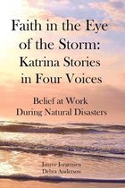 Faith in the Eye of the Storm