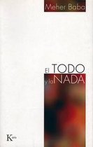 El Todo y la Nada = The Everything and the Nothing
