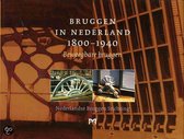 Bruggen In Nederland 1800-1940