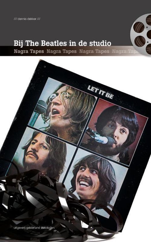 Cover van het boek 'Bij The Beatles in de studio' van Dennis Dekker