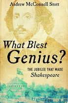 What Blest Genius? – The Jubilee That Made Shakespeare
