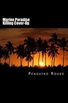 Marine Paradise Killing Cover-Up