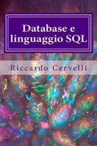 Database e linguaggio SQL: Imparare in breve tempo le nozioni fondamentali sui database e a lavorare con il linguaggio SQL