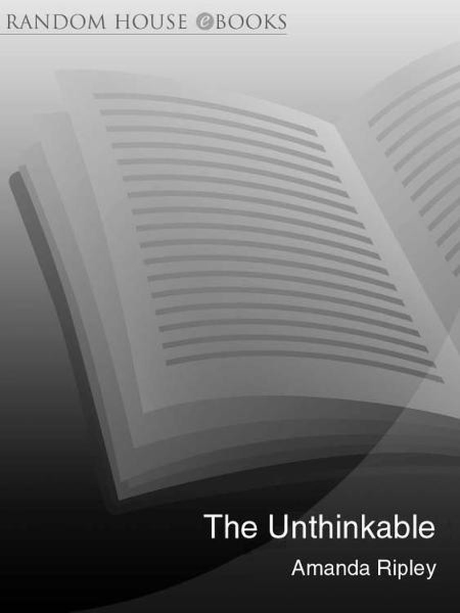 The Unthinkable — Amanda Ripley