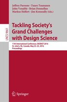 Lecture Notes in Computer Science 9661 - Tackling Society's Grand Challenges with Design Science