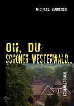 Oh, Du Schner Westerwald...