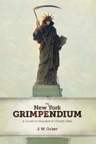 The New York Grimpendium - A Guide to Macabre and Ghastly Sites in New York State