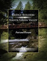 Bridge Builders of Nauck/Green Valley