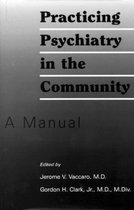 Practicing Psychiatry in the Community