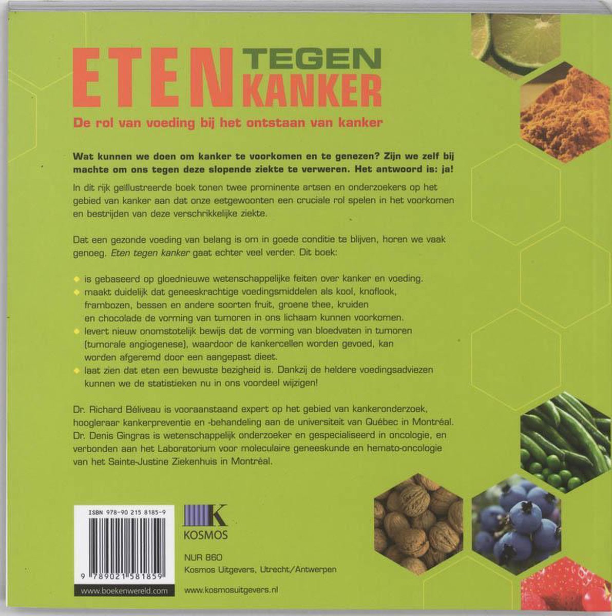 Boek 'Eten Tegen Kanker' met een groene achtergrond. Links grote oranje letters 'ETEN', rechts groene letters 'TEGEN KANKER'. Daaronder de tekst 'De rol van voeding bij het ontstaan van kanker'. Rechtsboven collage van diverse gezonde voedingsmiddelen.